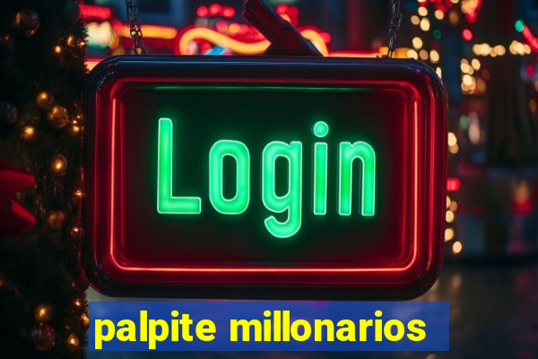 palpite millonarios